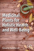 Namrita Lall, Namrita (EDT) Lall, Namrita Lall, Namrita (Associate Professor Lall, Namrita (Associate Professor&lt;br&gt;Medicinal Plant Science&lt;br&gt;University of Pretoria&lt;br&gt;Pretoria Lall - Medicinal Plants for Holistic Health and Well-being