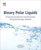 Ajay Chaudhari, Ajay (The Institute of Science Chaudhari, Ashok Kumbharkhane, Ashok (School of Physical Sciences Kumbharkhane, Suresh Mehrotra, Suresh C Mehrotra... - Binary Polar Liquids