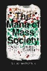 William Mazzarella, Mazzarella William - Mana of Mass Society