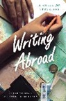 Peter Chilson, Peter Mulcahy Chilson, Peter/ Mulcahy Chilson, Chilson Peter, Joanne B. Mulcahy, Mulcahy Joanne B. - Writing Abroad