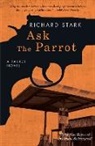 Richard Stark, Richard Stark, Richard/ Swierczynski Stark, Duane Swierczynski - Ask the Parrot