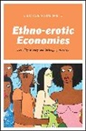 George Paul Meiu - Ethno-Erotic Economies
