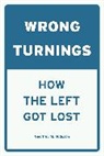 Geoffrey M. Hodgson, Geoffrey Martin Hodgson - Wrong Turnings
