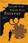 Richard Stark, Richard Stark, Richard/ Swierczynski Stark - Nobody Runs Forever