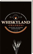 Patrick Grasser - Whiskyland Franken