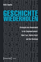 Heike Engelke - Geschichte wiederholen