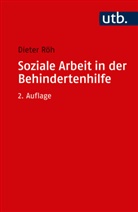 Dieter Röh, Dieter (Prof. Dr.) Röh - Soziale Arbeit in der Behindertenhilfe