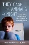 Jennings Michael Burch - They Cage the Animals at Night