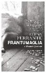 Elena Ferrante, Ann Goldstein - Frantumaglia