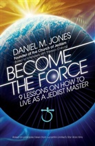 Theresa Cheung, Daniel M. Jones, Theresa Cheung - Become the Force