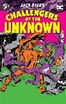 Jack Kirby, Jack Kirby - Challengers of the Unknown by Jack Kirby
