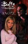 Christopher Golden, Joss Whedon - Buffy the Vampire Slayer: Past Lives