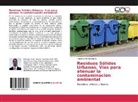 Roberqui Martin Martin - Residuos Sólidos Urbanos. Vías para atenuar la contaminación ambiental