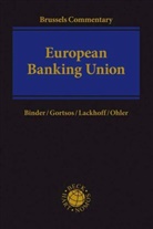 Jens-Hinric Binder, Jens-Hinrich Binder, Christos Gortsos, Christos V Gortsos, Christos V. Gortsos, Lackhoff... - European Banking Union