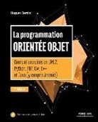 Hugues Bersini, Hugues (1961-....) Bersini, Bersini Hugues, Hugues Bersini - La programmation orientée objet : cours et exercices en UML 2, Python, PHP, C#, C++ et Java (y compris Android)