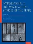 S. Lowell Kahn, S. Lowell (Assistant Professor of Radiology Kahn, Bulent Arslan, Bulent (Director Arslan, S. Lowell Kahn, S. Lowell (Assistant Professor of Radiology and Surgery Kahn... - Interventional and Endovascular Tips and Tricks of the Trade