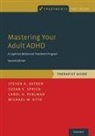 Michael W Otto, Michael W. Otto, Michael W. (Professor of Psychological and Brain Sciences Otto, C. Perlman, Carol A Perlman, Carol A. Perlman... - Mastering Your Adult ADHD - 2nd Revised Edition
