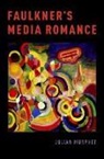 Julian Murphet, Julian (Director of the Centre for Modern Murphet, Murphet Julian - Faulkner''s Media Romance