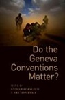 Matthew Evangelista, Matthew (Professor of Political Scien Evangelista, Matthew Tannenwald Evangelista, Matthew Evangelista, Evangelista Matthew, Nina Tannenwald... - Do the Geneva Conventions Matter?