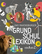 Pegg Gampfer, Peggy Gampfer, Claudi Köster-Ollig, Claudia Köster-Ollig, An Schönfeld, Anke Schönfeld... - Ravensburger Lexika - Das Ravensburger Grundschullexikon von A bis Z