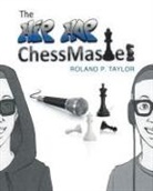 Roland P. Taylor - The Hip Hop Chess Master