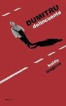 Koldo Izaguirre Urreaga - Dumitru delincuente