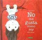 Alma Brami, Amélie Graux - No me gusta como soy