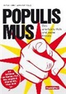 Nicolaus Fest, Marcus Franz, Michael Hörl, Klaus Kelle, Vera Lengsfeld, Michael Ley... - Populismus