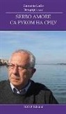Zaccaria Gallo - Serbo amore. Ediz. italiana e serba