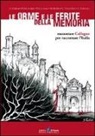Le orme e le ferite della memoria. Racontare Collegno per raccontare l'Italia