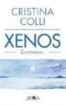 Cristina Colli - Xenos. Lo straniero