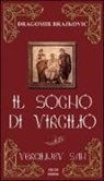Dragomir Brajkovic - Il sogno di Virgilio