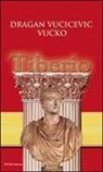 Dragan Vucicevic Vucko, A. De Leo - Tiberio