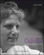 Francesco Aiello - The mermaids' cuisine. History and recipes of Antonio and Rita Mellino