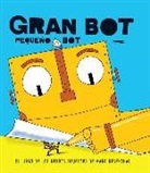 Marc Rosenthal, Marc Rosenthal - Gran Bot, Pequeño Bot