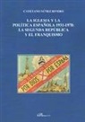 Cayetano Núñez Rivero, José María Cayetano Núñez Rivero, José María Cayetano . . . [et al. ] Núñez Rivero - La Iglesia y la política española, 1931-1978 : la Segunda República y el franquismo