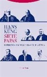 Hans Küng - Siete papas : experiencia personal y balance de la época