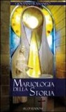 Giovanni Frassanito - Mariologia della storia