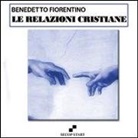 Benedetto Fiorentino - Le relazioni cristiane