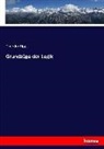 Theodor Lipps - Grundzüge der Logik