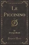 George Sand - Le Piccinino, Vol. 5 (Classic Reprint)