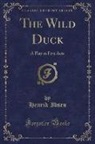Henrik Ibsen - The Wild Duck