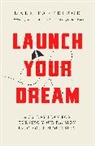 Dale Partridge - Launch Your Dream