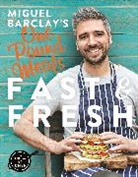 Miguel Barclay, Barclay Miguel - Miguel Barclay's FAST & FRESH One Pound Meals