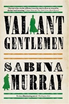 Sabina Murray, Murray Sabina - Valiant Gentlemen