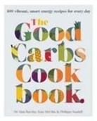 Alan Barclay, Dr. Alan Barclay, Dr. Alan Mcghie Barclay, Kate McGhie, Kate Barclay Mcghie, Philippa Sandall - Good Carbs Cookbook