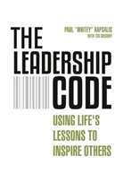 Ted Gregory, Pau Kapsalis, Paul Kapsalis, Paul "Whitey Kapsalis, Paul "Whitey" Kapsalis - The Leadership Code
