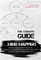 Misia Gervis, Temisa Williams, Temisan Williams - The Coach's Guide to Mind Mapping