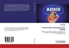 Samrit Mona, Samriti Mona, Sapna Nanda - Intervention Strategies for ADHD