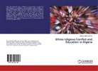 Hauwa Cathy Dowyaro - Ethno-religious Conflict and Education in Nigeria
